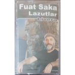 (Plak Değildir Kaset Tir) Fuat Saka Lazutlar Livara Açılmamış Jelatininde Kaset