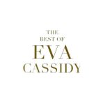 Plak Dolabı Eva Cassidy – The Best Of (2LP) Plak (Sıfır - Kapalı Ambalaj)