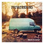 Plak Dolabı Mark Knopfler – Privateering (2LP) Plak (Sıfır - Kapalı Ambalaj)
