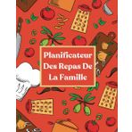 Planificateur de Repas de la Famille: Cahier organisateur de tous les repas 52 semaines jour après jour pour gagner du temps et de l’argent, Liste d'achats, Le prix des courses