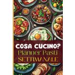 Planner settimanale pasti: quaderno per la programmazione dei pasti e lista della spesa