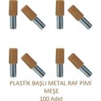 Plastik Metal Başlı Raf Pimi Meşe 100 Adet