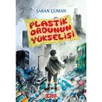 Plastik Ordunun Yükselişi/Şaban Çuman/Acayip