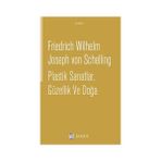 Plastik Sanatlar, Güzellik ve Doğa - Friedrich Wilhelm Joseph von Schelling