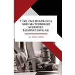 Platanus Publishing Emre Varlık Türk Ceza Hukukunda Koruma Tedbirleri Nedeniyle Tazminat Davaları