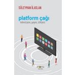 Platform Çağı: Televizyon Yayın İzleyici