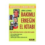 Platform Yayınları Jim Long Bakımlı Erkeğin El Kitabı 210 Sayfa Doğal Sağlık Bakım Önerileri ve Şifalı Bitki Formülleri