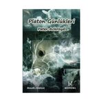 Platon Günlükleri - Peter Ackroyd