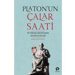 Platonun Çalar Saati ve Diğer Muhteşem Antik İcatlar - James Russell