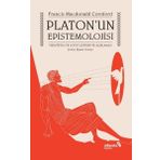 Platon'un Epistemolojisi - Francis MacDonald Cornford