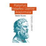 Platonun Felsefesi Üzerine Araştırmalar - Say Yayınları