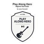 Play Along Hero: Beginner Rock Guitar