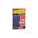 PLAYBACK - RAYMOND CHANDLER