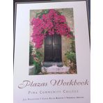 PLAZAS WORKBOOK/ PIMA COMMUNITY COLLEGE (workbook