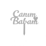 Pleksi Yazı Canım Babam 10'lu