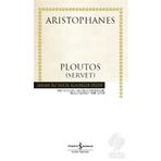 Ploutos - Servet - Aristophanes
