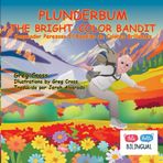 Plunderbum The Bright-Color Bandit: Saqueador Perezoso El Bandido de Colores Brillantes