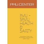 PMU - SPMU HEALTH & SAFETY: Microblading, Ombre' Brow, Microshading, Lip Blushing Tattoo, Eyeliner Tattoo (Permanent Make Up, Band 2)
