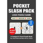 Pocket Puzzle Book: 220 Puzzles, Slash Pack, Great Logic Puzzle Game, A Compact and Travel Puzzle Book, 3 Levels: Easy Medium and Hard, Pocket size 4x6 Inches.