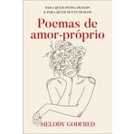 Poemas de amor-proprio. Para quem pensa demais e para quem sente demais (Em Portugues do Brasil)