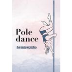 Pole Dance note: Le mie combo