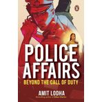 Police Affairs: Beyond the Call of Duty