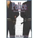 Police Word Search Puzzle Book: Word Searches with Easy to Read Print about Police, Armed Forces and More | 6x9 inches, 110 Pages, 50+ Puzzles for Gift for Vacations, Holidays and Free Times