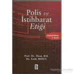 POLIS VE İSTİHBARAT ETİĞİ - İHSAN BAL;FATIH BEREN