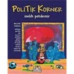 POLITIK KORNER - MELIH PEKDEMIR