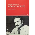 Politik Liderlik ve Bülent Ecevit - Kaan Gaytancıoğlu