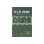 POLITIK NIHILIZM NIETZSCHECI BIR TARTIŞMA - DERDA KÜÇÜKALP
