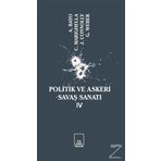 Politik Ve Askeri Savaş Sanatı 4 - Kolektif