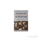 POLİTİKANIN İBRET DOLU SEYIR DEFTERI - MEHMET YORGANCIOĞLU