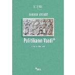 Politikanın Vaadi - Hannah Arendt