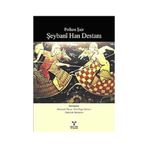 POLKEN ŞAİR ŞEYBANİ HAN DESTANI - MÜNEVVER TEKCAN;GAYBULLAH BABAYAROV;ÜMİT ÖZGÜR DEMIRCI