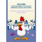 Pollo power: 25 modi per cucinare il petto di pollo e sconfiggere la noia della dieta proteica: Il libro regalo che darà gusto ai pasti del tuo amico palestrato!