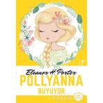 Pollyanna Büyüyor - Eleanor Hodgman Porter
