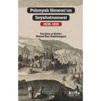 Polonyalı Simeon'un Seyahatnamesi (1608-1619) Toplu Eserler 1 - Hrand Der Andreasyan