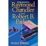 Poodle Springs by Raymond Chandler (2010-08-03)