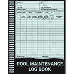 Pool Maintenance Log Book: Track Water Levels, Chemical Balance & Cleanings with Ease All Season Long.