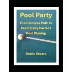 Pool Party: The Painless Path to Practically Perfect Pool Playing