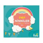 Pop Ninniler Vol.1 - Sevgi Uyku & Oyun Şarkıları Vol.1