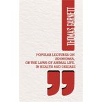 Popular Lectures on Zoonomia or The Laws of Animal Life in Health And Disease - Thomas Garnett