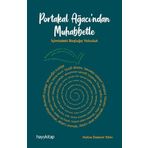 Portakal Ağacı’ndan Muhabbetle: İçimizdeki Boşluğa Yolculuk (Kapak Değişebilir)