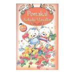 Portakal Kokulu Masallar Kokulu Kitap - kollektif