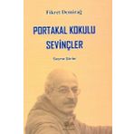 Portakal Kokulu Sevinçler - Fikret Demirağ