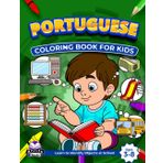 Portuguese Coloring Books for Kids Ages 3-8, Learn to Identify Objects at School, Bilingual Book for Children (English and Portuguese): Foreign Language Vocabulary Study Aids