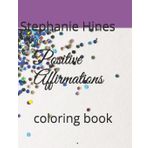 Positive Affirmations: coloring book