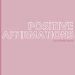 Positive Affirmations + Flowers: A coloring book with outlined font and cute and simple flower designs.