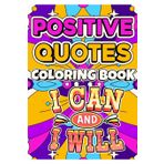 Positive Quotes Coloring Book